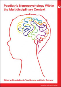 Paediatric Neuropsychology Within the Multidisciplinary Context by Rhonda Booth (Hardback)