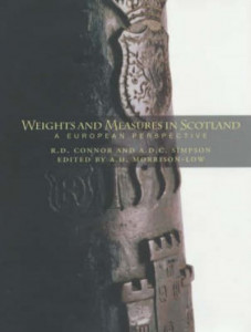 Weights and Measures in Scotland by R. D. Connor (Hardback)