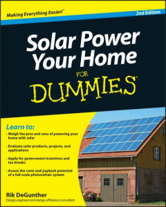 Solar Power Your Home for Dummies by Rik DeGunther