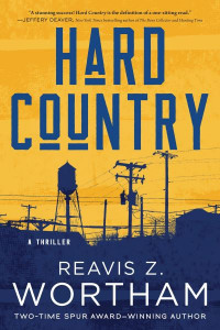 Hard Country by Reavis Z. Wortham