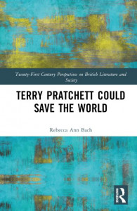Terry Pratchett Could Save the World by Rebecca Ann Bach (Hardback)