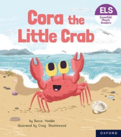 Cora the Little Crab by Rebecca Heddle