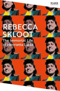 The Immortal Life of Henrietta Lacks (Book 119) by Rebecca Skloot