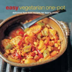 Easy Vegetarian One-Pot by Rebecca Woods