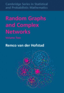 Random Graphs and Complex Networks. Volume 2 by Remco van der Hofstad (Hardback)