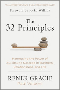 The 32 Principles by Rener Gracie (Hardback)