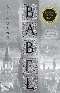 Babel, or, The Necessity of Violence by R. F. Kuang