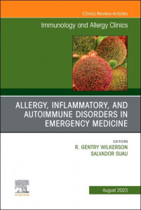 Allergy, Inflammatory, and Autoimmune Disorders in Emergency Medicine by R. Gentry Wilkerson (Hardback)