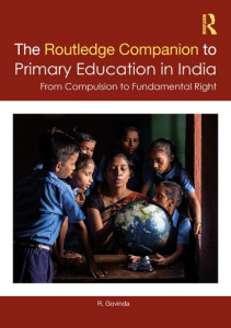 The Routledge Companion to Primary Education in India by R. Govinda (Hardback)