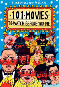 101 Movies to Watch Before You Die by Ricardo Cavolo (Hardback)