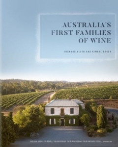 Australia's First Families of Wine by Richard Allen (Hardback)