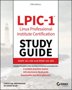 LPIC-1 Linux Professional Institute Certification Study Guide by Christine Bresnahan