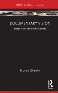 Documentary Vision by Richard Chisolm (Hardback)