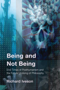 Being and Not Being by Richard Iveson (Hardback)