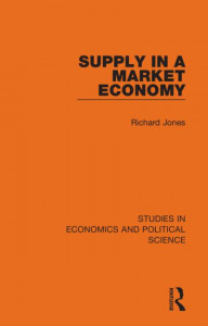 Supply in a Market Economy by Richard Jones