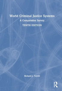 World Criminal Justice Systems by Richard J. Terrill (Hardback)