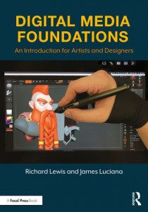Digital Media Foundations by Richard Lewis
