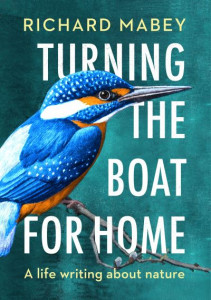 Turning the Boat for Home by Richard Mabey (Hardback)