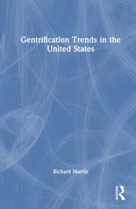 Gentrification Trends in the United States by Richard W. Martin (Hardback)