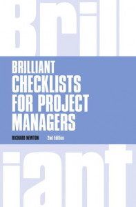 Brilliant Checklists for Project Managers by Richard Newton