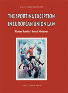 The Sporting Exception in European Union Law by Richard Parrish (Hardback)