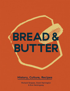 Bread & Butter by Richard Snapes (Hardback)