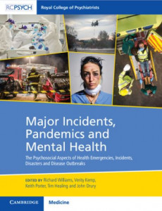 Major Incidents, Pandemics and Mental Health by Richard Williams