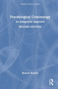 Psychological Criminology by Richard Wortley (Hardback)
