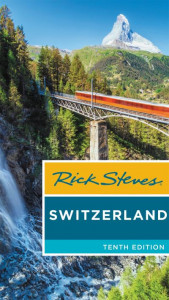 Rick Steves Switzerland by Rick Steves