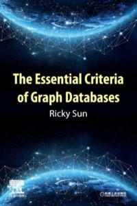 The Essential Criteria of Graph Databases by Ricky Sun
