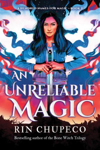 An Unreliable Magic (Book 2) by Rin Chupeco