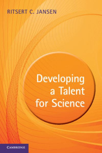 Developing a Talent for Science by Ritsert C. Jansen