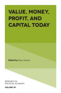 Value, Money, Profit, and Capital Today by Rémy Herrera (Hardback)