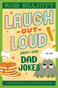 Dad Jokes by Rob Elliott