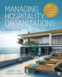 Managing Hospitality Organizations by Robert C. Ford