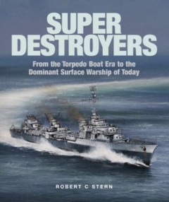 Super Destroyers by Robert C Stern (Hardback)