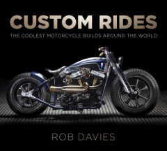 Custom Rides by Robert Davies