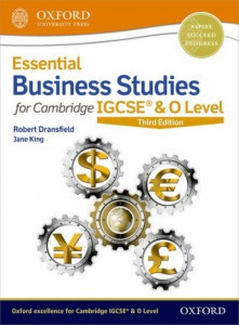 Essential Business Studies for Cambridge IGCSE & O Level. Student Book by Robert Dransfield