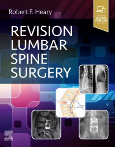 Revision Lumbar Spine Surgery by Robert F. Heary (Hardback)