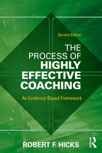 The Process of Highly Effective Coaching by Robert Hicks