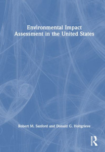 Environmental Impact Assessment in the United States by Robert M. Sanford (Hardback)