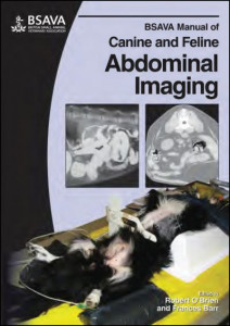 BSAVA Manual of Canine and Feline Abdominal Imaging by Robert O'Brien