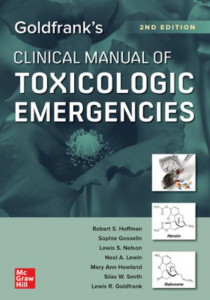 Goldfrank's Clinical Manual of Toxicologic Emergencies by Robert S. Hoffman