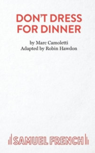 Don't Dress for Dinner by Robin Hawdon