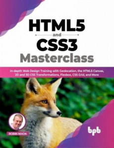 HTML5 and CSS3 Masterclass by Robin Nixon