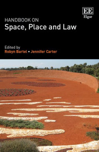 Handbook on Space, Place and Law by Robyn Bartel