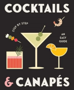 Cocktails and Canapes Step by Step (Hardback)