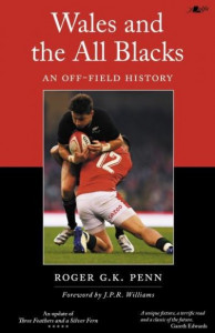 Wales and the All Blacks by Roger G. K. Penn
