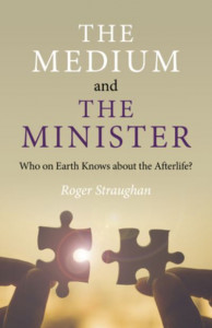 The Medium and the Minister by Roger Straughan
