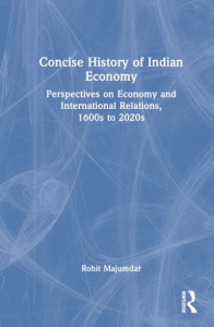 Concise History of Indian Economy by Rohit Majumdar (Hardback)